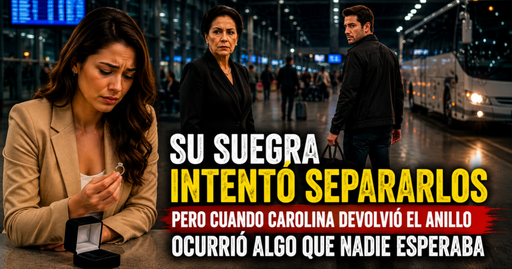 Su suegra intentó separarlos, pero cuando Carolina devolvió el anillo ocurrió algo que nadie esperaba 1 9699a0be bb1d 4cf8 b463 f6578ea041ad